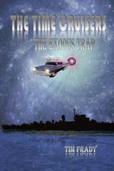 Paperback The Time Cruisers: The Exodus Trap Book