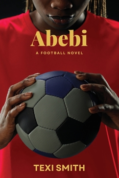 Paperback Abebi: A Football Novel Book