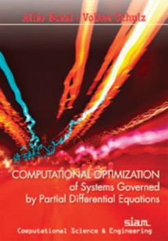 Paperback Computational Optimization of Systems Governed by Partial Differential Equations Book