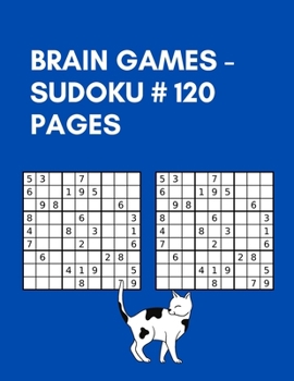 Paperback Brain Games - Sudoku # 120 pages: : Over 120 page puzzles and solutions, easy easy and difficult puzzles for adults Book