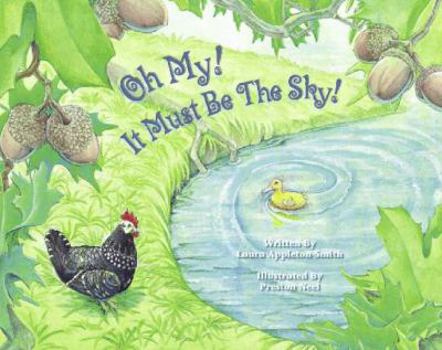 Hardcover Oh My! It Must Be the Sky! Book