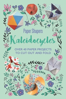 Paperback Kaleidocycles Paper Shapers Book