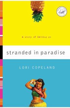 Stranded in Paradise (Women of Faith Fiction)