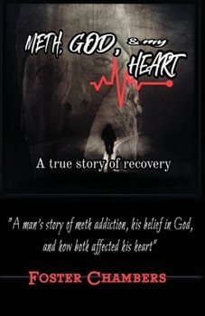 Paperback Meth, God, and My Heart Book