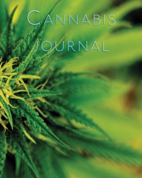 Paperback Cannabis Journal: Marijuana Review & Rating Journal / Log Book. Cannabis Accessories & Gift Idea For Medical & Personal Cannabis Tasting Book