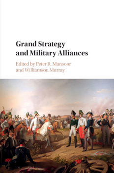 Paperback Grand Strategy and Military Alliances Book