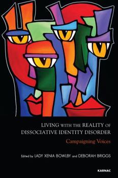 Paperback Living with the Reality of Dissociative Identity Disorder: Campaigning Voices Book