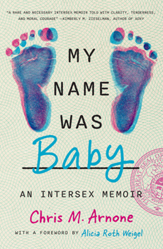 Hardcover My Name Was Baby: An Intersex Memoir Book