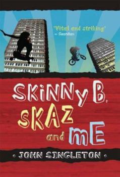 Paperback Skinny B, Skaz and Me Book