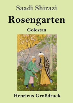 Paperback Rosengarten (Großdruck): Golestan [German] Book