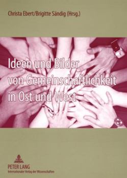 Paperback Ideen Und Bilder Von Gemeinschaftlichkeit in Ost Und West [German] Book