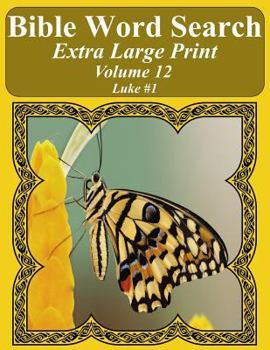 Paperback Bible Word Search Extra Large Print Volume 12: Luke #1 Book