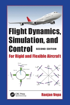 Paperback Flight Dynamics, Simulation, and Control: For Rigid and Flexible Aircraft Book