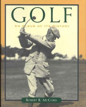 Hardcover Golf: An Album of Its History Book