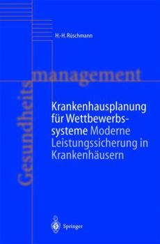 Hardcover Krankenhausplanung Fur Wettbewerbssysteme: Leistungssicherung Statt Kapazitatsplanung [German] Book