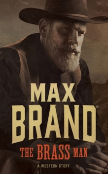 Paperback The Brass Man: A Western Story Book