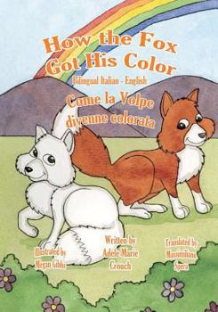 Paperback How the Fox Got His Color Bilingual Italian English [Italian] Book