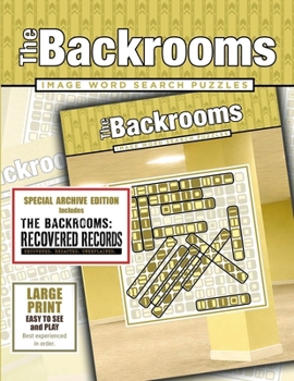 THE BACKROOMS: Image Word Search Puzzles and Special Archive Edition: Recovered Records