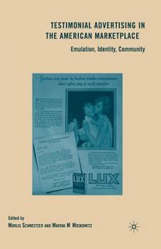 Paperback Testimonial Advertising in the American Marketplace: Emulation, Identity, Community Book