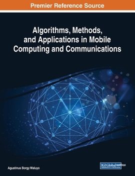 Paperback Algorithms, Methods, and Applications in Mobile Computing and Communications Book