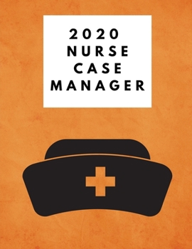 Paperback 2020 Nurse Care Manager: Weekly Planner 2020 For Nurses Book