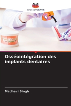 Paperback Osséointégration des implants dentaires [French] Book