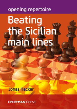 Paperback Opening Repertoire: Beating The Sicilian Main Lines Book