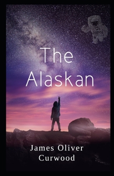 Paperback The Alaskan Illustrated Book