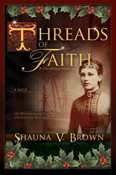 Paperback Threads of Faith: A Christmas Miracle: A Christmas Miracle Book