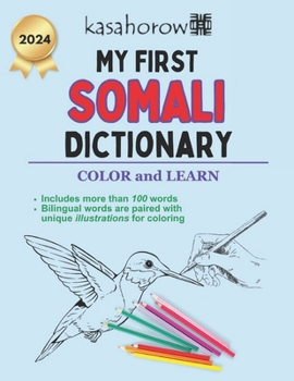 Paperback My First Somali Dictionary: Colour and Learn Somali Book