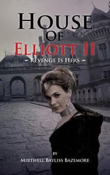 Paperback House of Elliott II: Revenge Is Hers Book