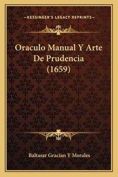Paperback Oraculo Manual Y Arte De Prudencia (1659) [Italian] Book