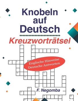 Knobeln auf Deutsch: Kreuzworträtsel (German Edition)