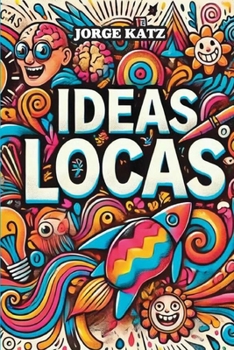 Paperback Ideas Locas [Spanish] Book