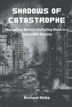 Shadows of Catastrophe book by Richard Skiba