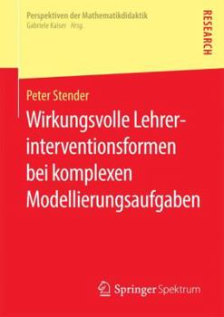 Paperback Wirkungsvolle Lehrerinterventionsformen Bei Komplexen Modellierungsaufgaben [German] Book