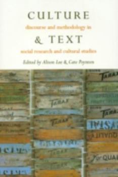 Paperback Culture & Text: Discourse and Methodology in Social Research and Cultural Studies Book