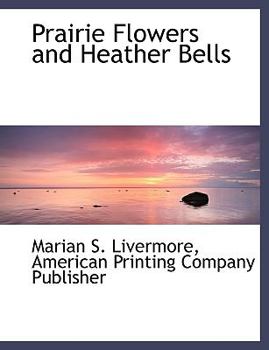 Hardcover Prairie Flowers and Heather Bells Book