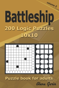 Paperback Battleship puzzle book for adults.: 200 Logic Puzzles 10x10 (Volume 2) Book