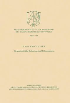 Paperback Die Geschichtliche Bedeutung Des Hellenennamens [German] Book
