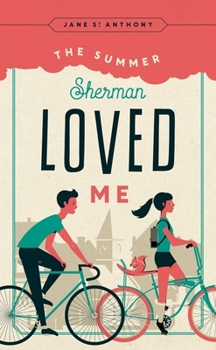 Paperback The Summer Sherman Loved Me Book