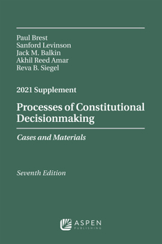Paperback Processes of Constitutional Decisionmaking: Cases and Materials, Seventh Edition, 2021 Supplement Book