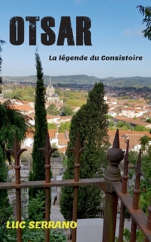 Paperback Otsar: La légende du Consistoire [French] Book