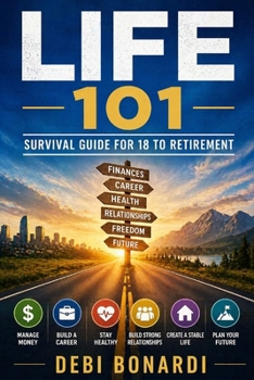 Paperback life 101: Survival Guide for 18 to Retirement Book