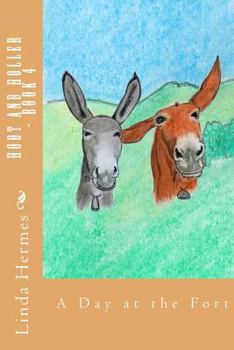 Paperback Hoot and Holler - Book 4: A Day at the Fort Book
