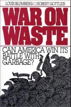 Paperback War on Waste: Can America Win Its Battle with Garbage? Book