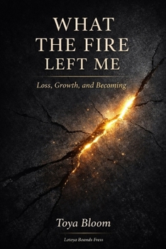 Paperback What The Fire Left Me Book