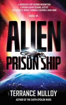 Paperback Alien Prison Ship: A Sci-Fi Action-Thriller Book