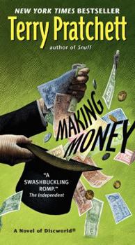 Making Money - Book #2 of the Discworld - Moist von Lipwig