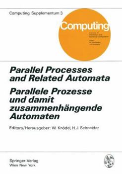 Paperback Parallel Processes and Related Automata / Parallele Prozesse Und Damit Zusammenhängende Automaten Book